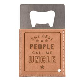 Harvey Makin Tan Bottle Opener - The Best People Call Me Uncle
