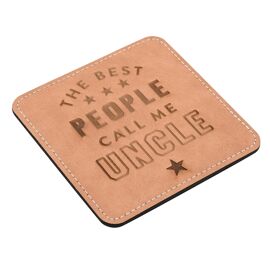 Harvey Makin Tan Coaster - The Best People Call Me Uncle