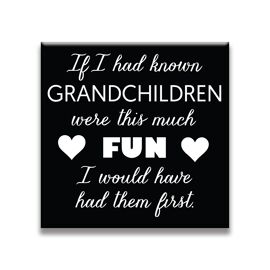 **MULTI 6** Magnet If I Had Known Grandchildren Were This Much Fun