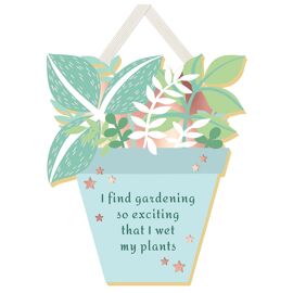**MULTI 2** Plaque I Find Gardening So Exciting