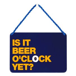 **MULTI 2** Tin Plaque Is It Beer O'clock Yet