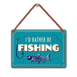 **MULTI 2** Tin Plaque I'd Rather Be Fishing