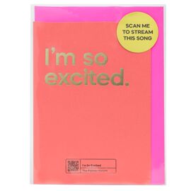 **MULTI 6** Say It With Songs Greeting Card - I'm So Excited - The Pointer Sisters