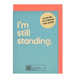 **MULTI 6** Say It With Songs Greeting Card - I'm Still Standing - Elton John