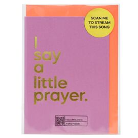 **MULTI 6** Say It With Songs Greeting Card - I Say A Little Prayer - Aretha Franklin