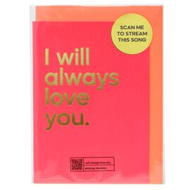 **MULTI 6** Say It With Songs Greeting Card - I Will Always Love You - Whitney Houston