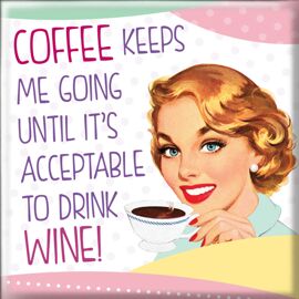 **MULTI 2** She Who Must Be Obeyed Magnet Coffee Keeps Me Going