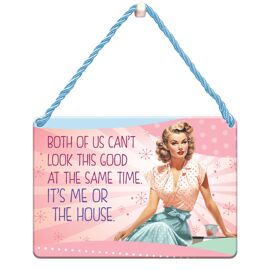 **MULTI 2** She Who Must Be Obeyed Tin Plaque Both Of Us Can't Look This Good