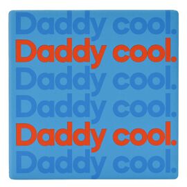 Say It With Songs Ceramic & Cork Square Coaster  - Daddy Cool