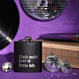 Say It With Songs Hip Flask With Funnel Medium - 6oz Matt Black - Ooh Ahh Just A Little Bit - Gina G