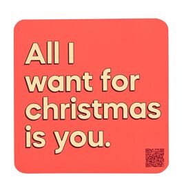 Say It With Songs Christmas Coaster- All I Want For Christmas Is You
