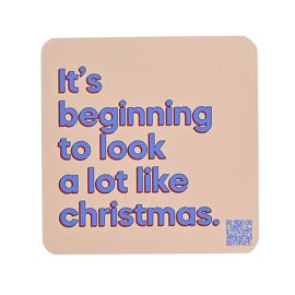 Say It With Songs Christmas Coaster- Its Beginning To Look A Lot Like Christmas