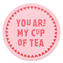 Ceramic White Coaster - You Are My Cup Of Tea