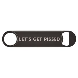 Stainless Steel Bottle Opener - Let's Get P*****