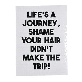 Jigsaw Puzzle 500pcs 38.5cm x 52.5cm - Life's a Journey, Shame Your Hair Didn't Make The Trip!