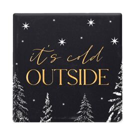 Square Ceramic Coaster - It's Cold Outside