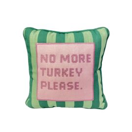 Green Stripe Cushion "No More Turkey Please" 25cm